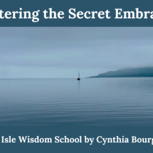 Entering the Secret Embrace